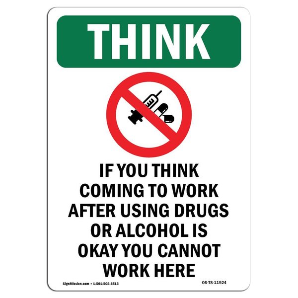 Signmission OSHA THINK Sign, If You Think W/ Symbol, 18in X 12in Aluminum, 12" W, 18" L, Portrait OS-TS-A-1218-V-11924